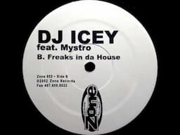 DJ Icey Feat. Mystro - Freaks In Da House