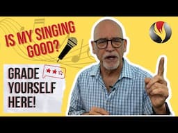 Is My Singing Good? - Grade Yourself Here!