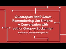 Remembering Jim Simons, A Discussion w/ author Gregory Zuckerman on "The Man Who Solved the Market"