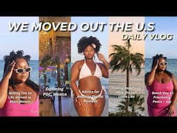 WE LEFT THE U.S AND MOVED ABROAD|beach day, life as digital nomad,talking life abroad as black women