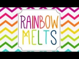 Rainbow Melts Haul!