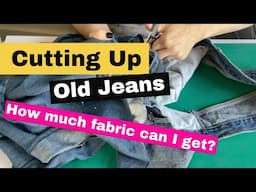 How to Get the Most Fabric Out of Old Jeans!