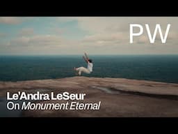 Artist Profile: Le'Andra LeSeur on Monument Eternal