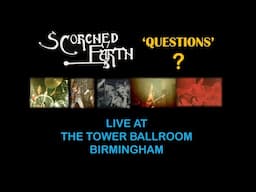 Scorched Earth   'Questions'   Live at the Tower Ballroom