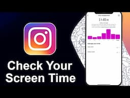 How To Check Screen Time on Instagram (Step By Step)