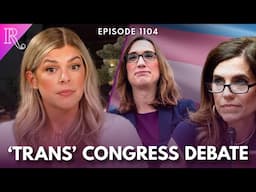 DEBATE: Should Congressmen Be Allowed in Women’s Bathrooms?  | Guest: Brad Polumbo | Ep 1104