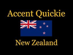 Accent Quickie - New Zealand