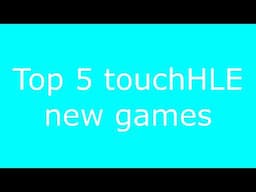 Top 5 touchHLE new games