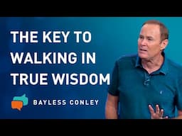 Hear and Be Wise | Bayless Conley