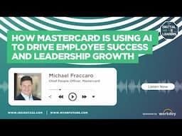 How Mastercard is Using AI to Drive Employee Success and Leadership Growth