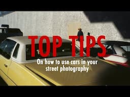 Tips on how to use cars in your street photography