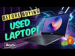 Buying a Used Laptop? 8 Key Tips to Avoid Mistakes | Ultimate Checklist