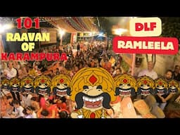 101 Raavan of KaramPura | DLF Ramleela #dushehra #newdelhi  #jaisriram