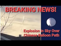 🔴EXPLOSION IN THE SKY RELATED TO WEATHER BALLOON?