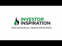 Investor Inspiration - Mark Dannenberg