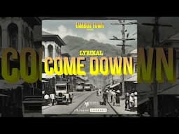 Lyrikal - Come Down (Tamboo Town Riddim)