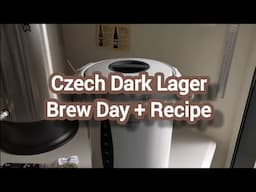 Czech Dark Lager - Brew Day + Recipe