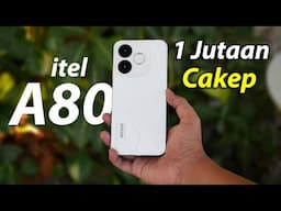 Yang satu ini BOLEH JUGA! - Review itel A80 Indonesia!