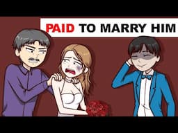 Paid To Marry Him