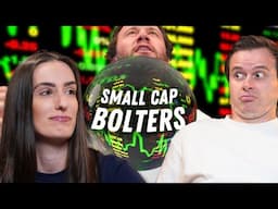 We Check Out These Small Cap Bolters