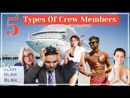 The 5 Cruise Ship Crew Personalities: From Rookies to Veterans