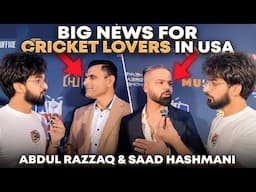 America May Cricket League Ki Opening like IPL & PSL! | Abdul Razzaq | Saad Hashmani