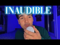 ASMR INAUDIBLE (intense sans bonette)