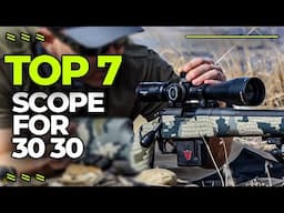 Best Scope for 30 30 In 2023 | Top 7 Powerful .30-30 Scopes For Lever Action Rifles