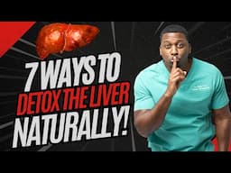 7 Ways To Detox Your Liver NATURALLY