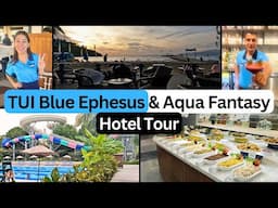 TUI Blue Ephesus & Aqua Fantasy Resort Tour | Amazing Family Holiday in Turkey! ✈️🇹🇷🏝️