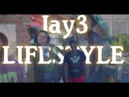 Jay3 "Lifestyle" Dir Epfilmz (Official Video)