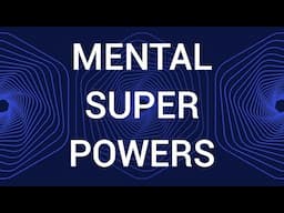 Mental Super Powers | Mindfulness and Equanimity