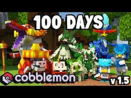 I Spent 100 Days in Cobblemon NEW Version 1.5 HUGE UPDATE