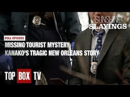 Tourist Tragedy, Victim's Digital Camera Offers Evidence - Sunshine Slayings - Kanako | full episode