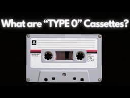 What Are "Type 0" Blank Cassettes?