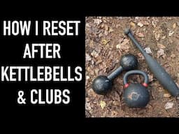 How I Reset after  Kettlebells and Clubs #kettlebell #functionaltraining #outdoors