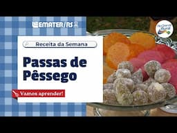 Receita: Passas de pêssego - Rio Grande Rural