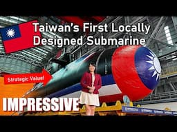 Taiwan's 1st Submarine, What Other Videos Do Not Tell You