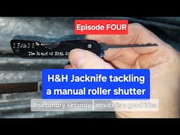 (387) Episode 4 - H&H v Manual Security Shutter