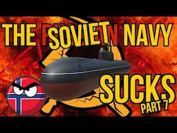 The Russian Navy Sucks - Part 7 - Komsomolets