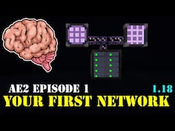 AE2 Tutorial - Part 1: Your First Network (1.18)