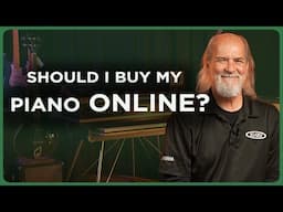 Should I Buy My Acoustic or Digital Piano Online?