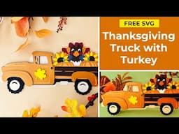 Free Thanksgiving SVG 🦃 Farmhouse Truck with Turkey