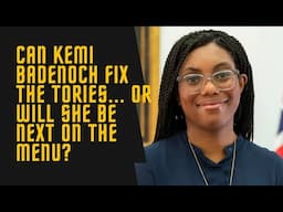 Kemi Badenoch's Next Challenge: Keeping the Tories From Eating Her Alive! 🍽️