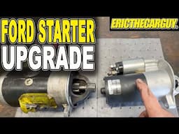 How To Upgrade Your Ford Starter 2 Ways