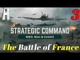 Strategic Command: WWII - Europe at War | The Battle of France | Part 3