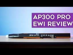 Greaten AP300 pro EWI demo and review