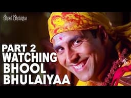 American Re-Watching : Bhool Bhulaiyaa (Part 2)