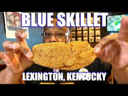 BLUE SKILLET SOUL FOOD & CHITTERLINGS REVIEW | Lexington, Kentucky