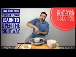 Pottery Basics: Opening For Bowls And Volumes